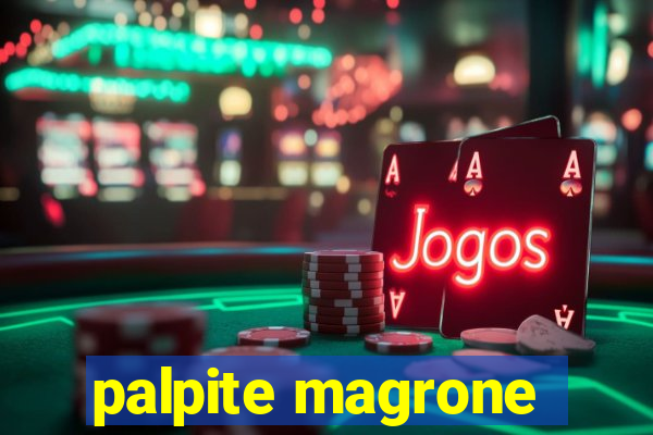 palpite magrone